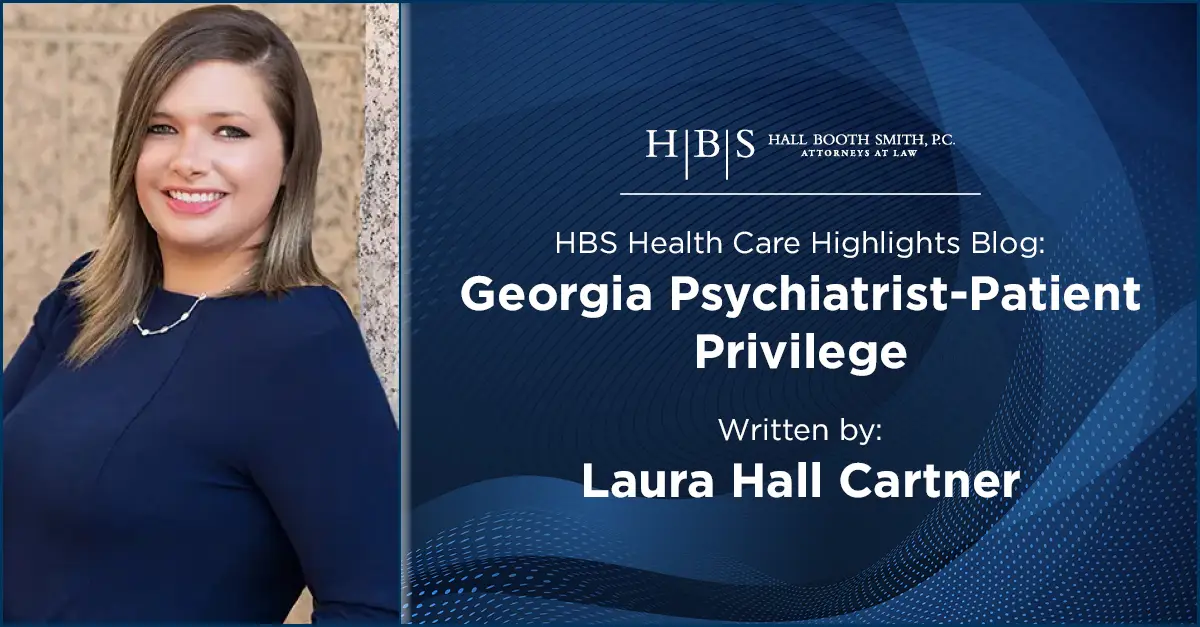 Georgia Psychiatrist Patient Privilege