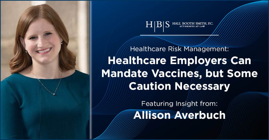 Healthcare Risk Management Averbuch Mandating COVID Vaccines