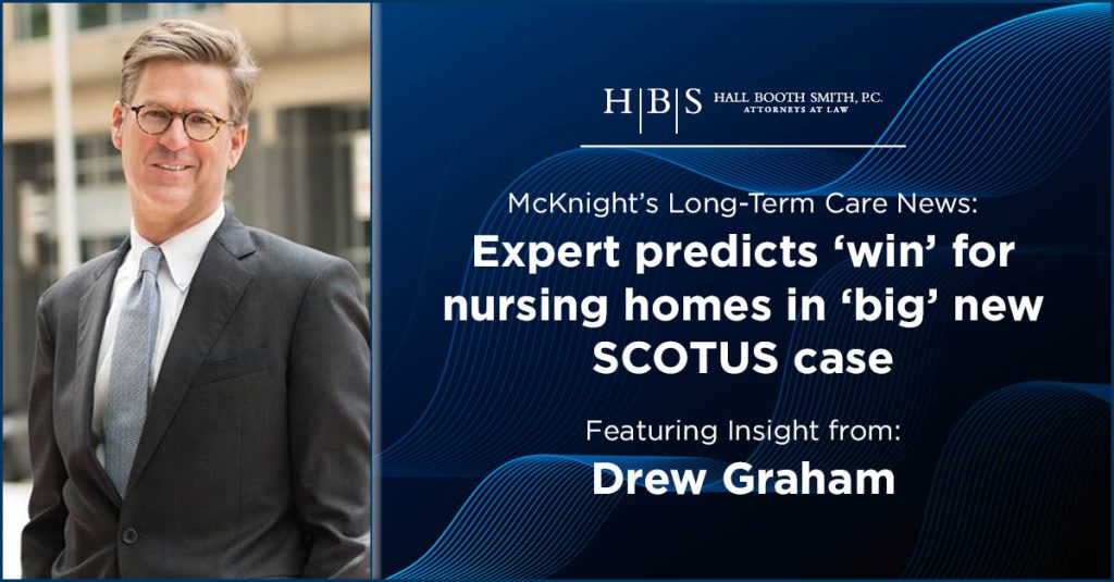 McKnights Long Term Care News Graham Nursing Homes SCOTUS