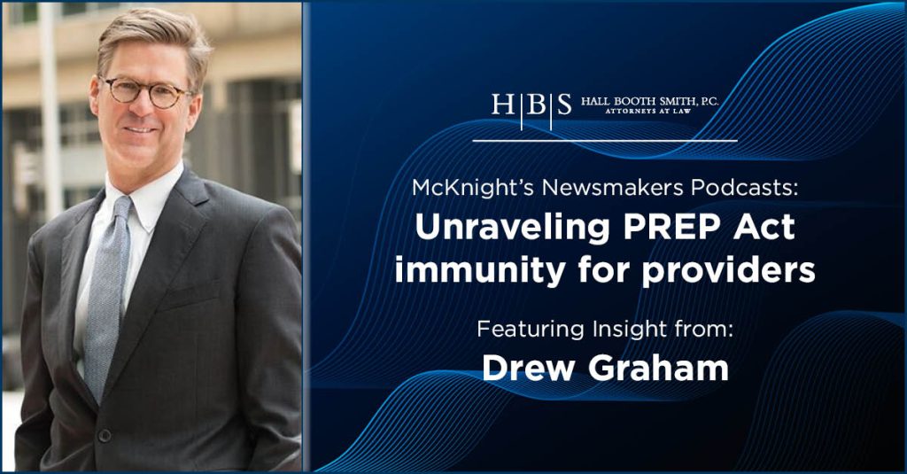 McKnights Newsmakers Podcast Graham PREP Act Immunity Social Card