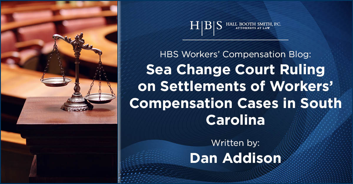 South Carolina Sea Change Ruling, Workers' Compensation Cases